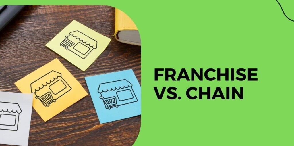 Franchise Vs Chain